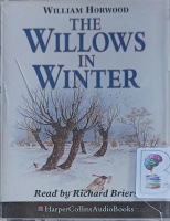 The Willows in Winter written by William Horwood performed by Richard Briers on Cassette (Abridged)